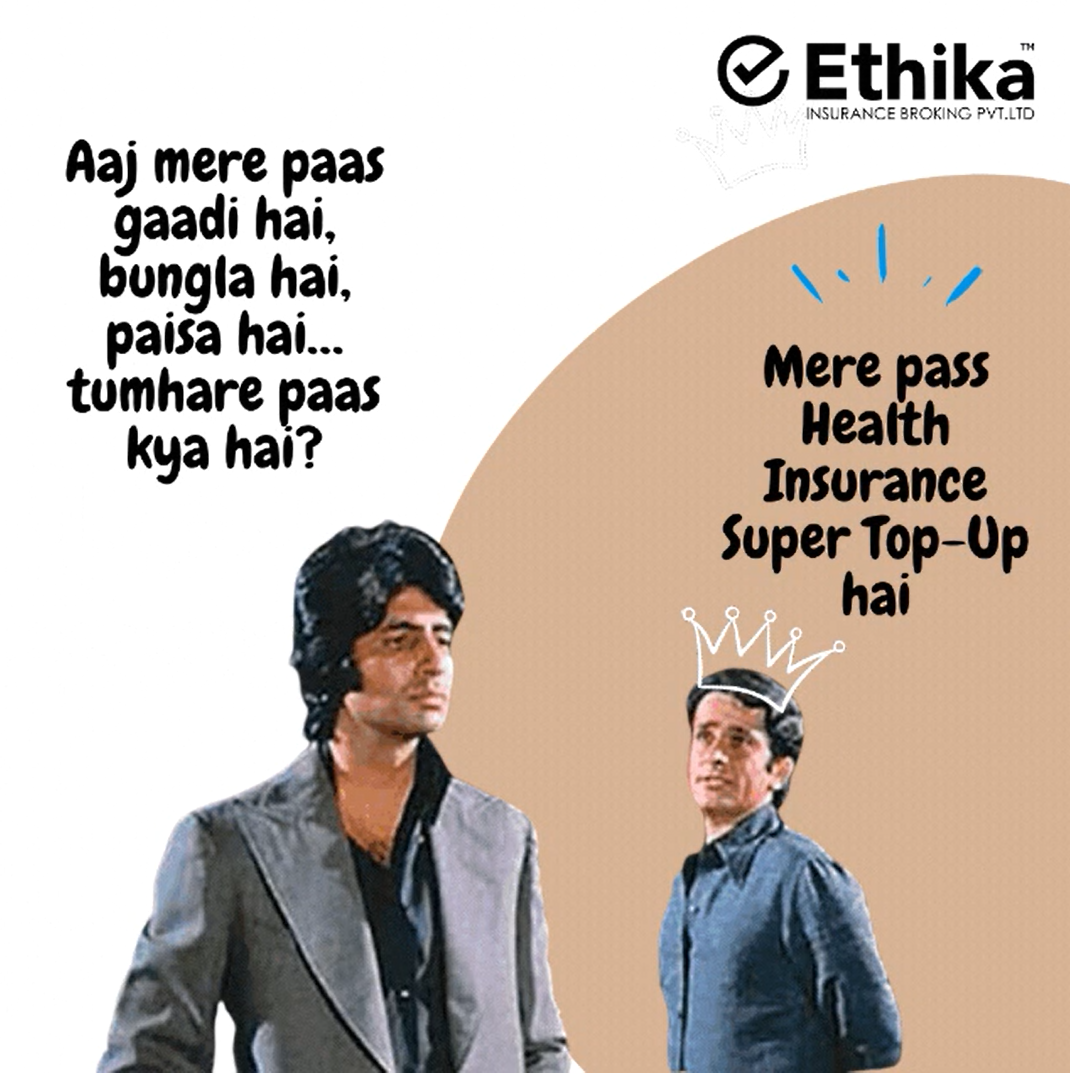 super top up health insurance plan meme explaining in humorous way of famous Deewar movie dialogue