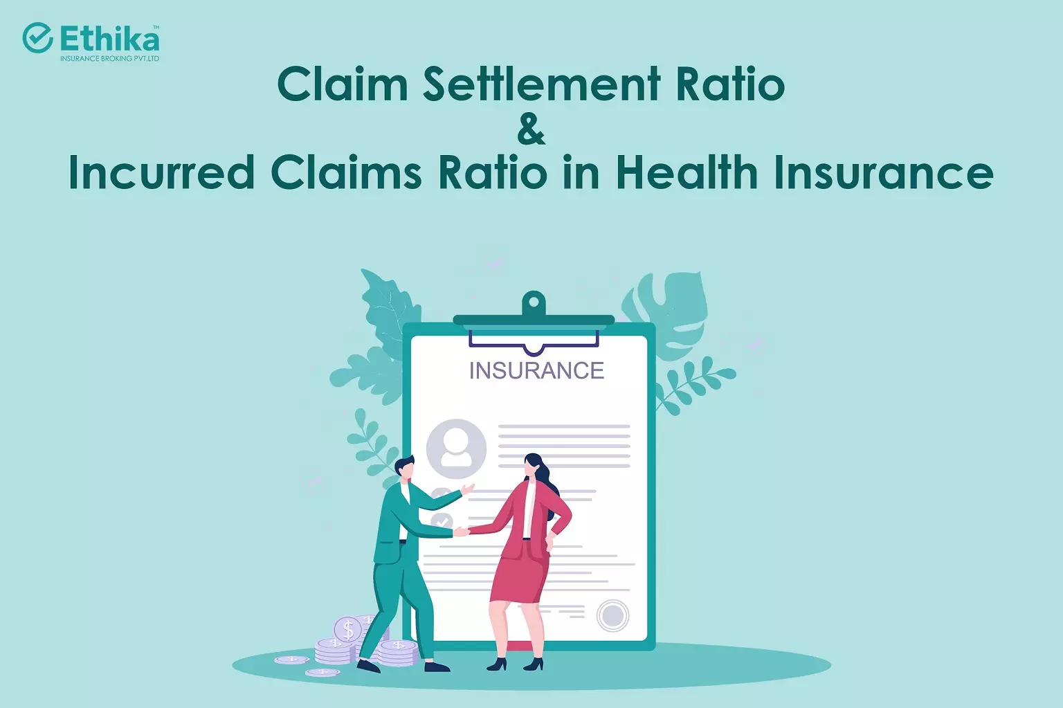 Claim Settlement Ratio and Incurred Claims Ratio in Health Insurance