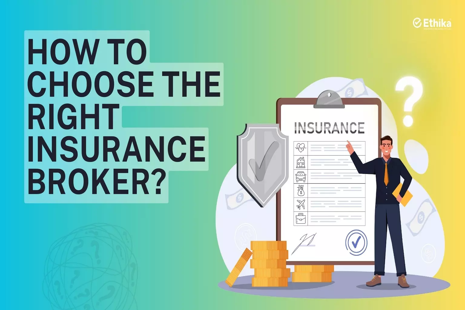 How to Choose the Right Insurance Broker