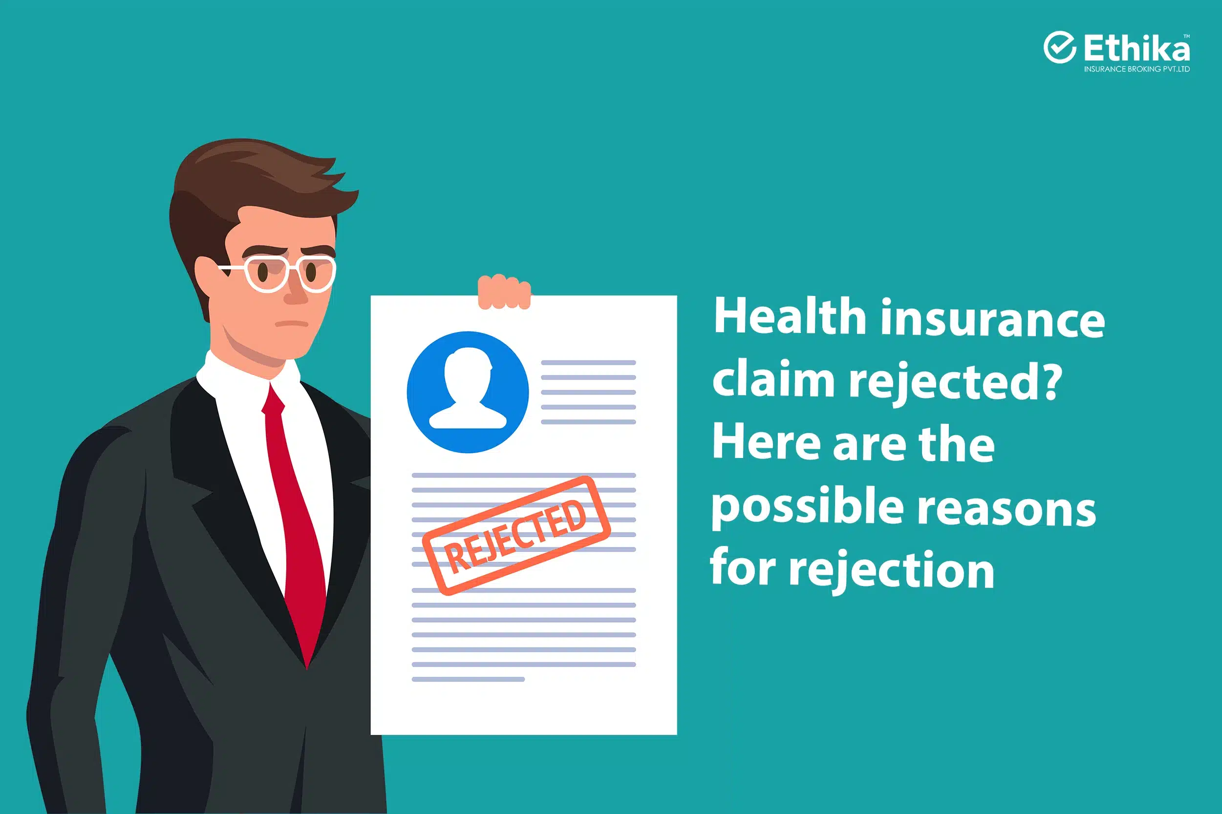 Health Insurance Claim rejected? Here are the Possible Reasons for Rejection.