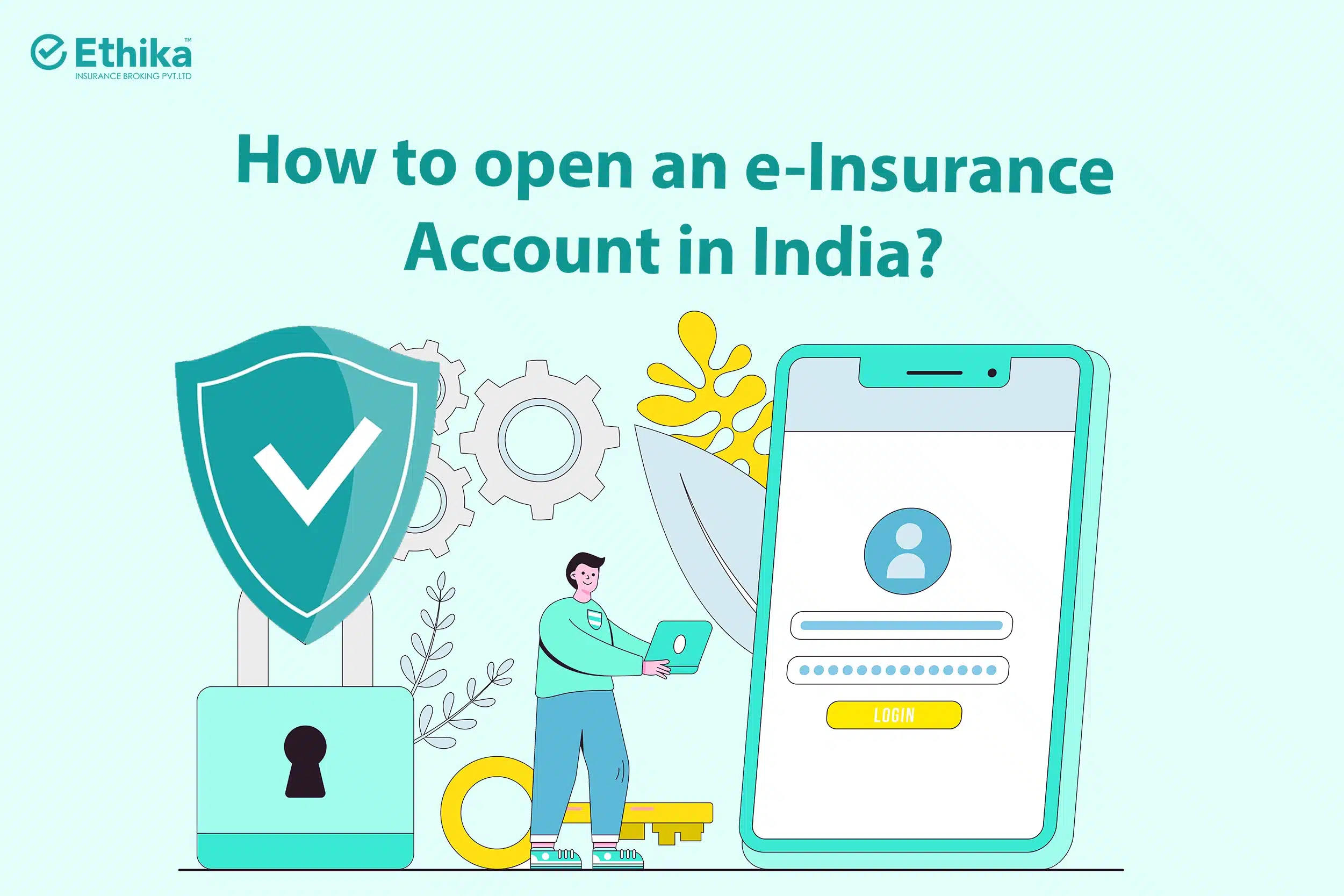 How to Open an e-Insurance Account in India