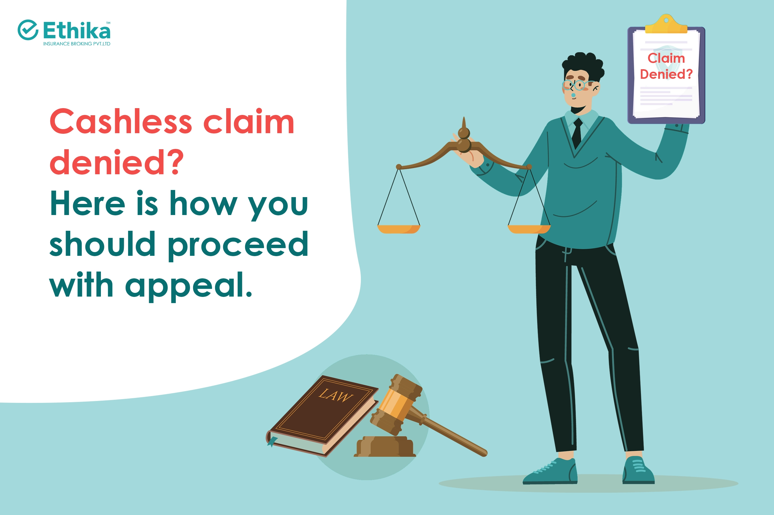 Cashless claim denied? Here is how you should proceed with appeal.
